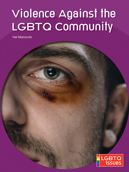 Title details for Violence Against the LGBTQ Community by Hal Marcovitz - Available